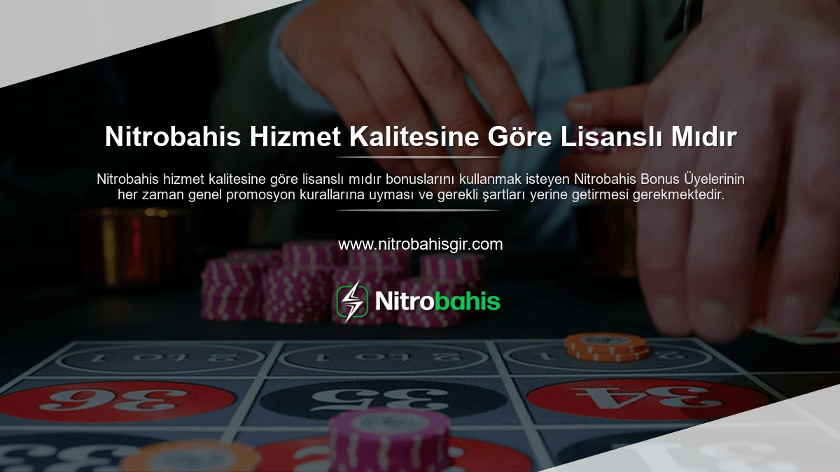 Nitrobahis Hizmet Kalitesine Göre Lisanslı Mıdır